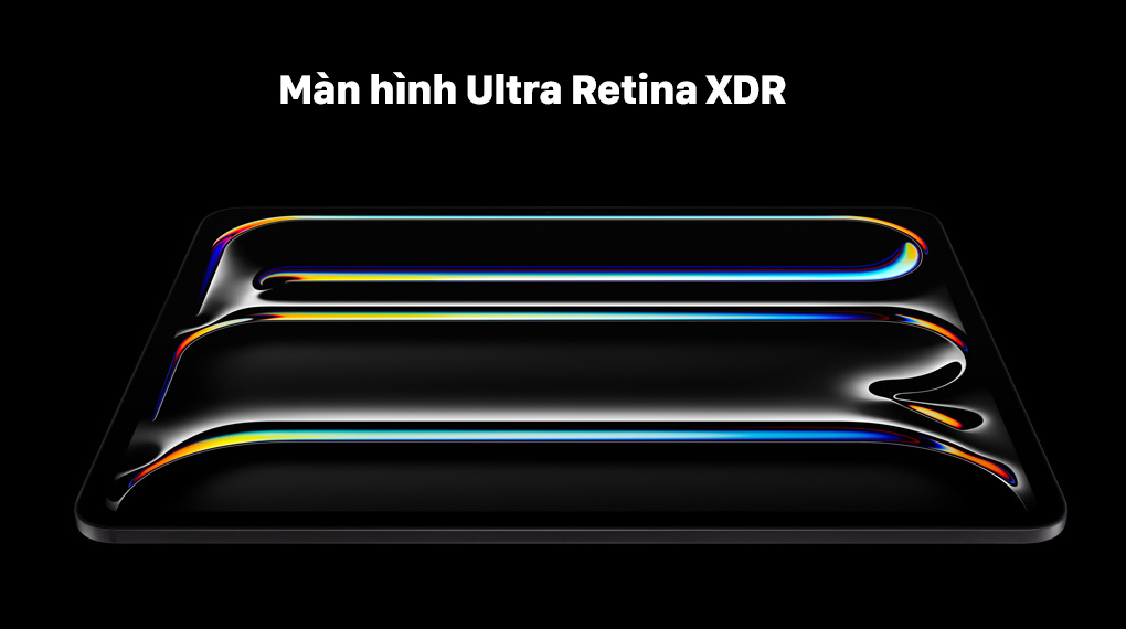 iPad Pro M4 1TB - Màn hình Ultra Retina XDR iPad Pro M4 1TB - Màn hình Ultra Retina XDR